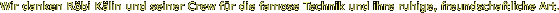 Wir danken Rbi Klin und seiner Crew fr die famose Technik und ihre ruhige, freundschaftliche Art. 