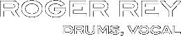 roger rey drums, vocal